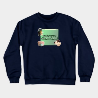 Yeet or be yeeted Crewneck Sweatshirt